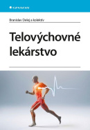 Telovýchovné lekárstvo (Delej Branislav, Kolektív autorov)