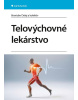 Telovýchovné lekárstvo (Delej Branislav, Kolektív autorov)