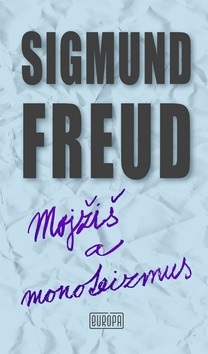 Mojžiš a monoteizmus (Sigmund Freud)