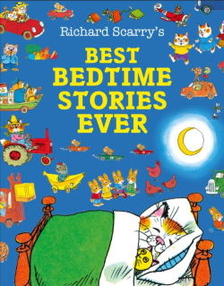 Best Bedtime Stories Ever (Richard Scarry)