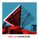 Hotel Art:  Elevator Music (Hotel Art)