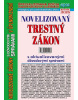 Novelizovaný Trestný zákon s aktualizovanými dôvodovými správami  v úplnom znení (NZ 1/2025)