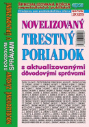 Novelizovaný Trestný poriadok s aktualizovanými dôvodovými správami v úplnom znení (NZ 2/2025)