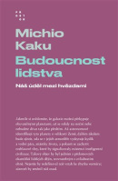 Budoucnost lidstva (Michio Kaku)