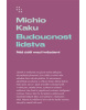 Budoucnost lidstva (Michio Kaku)