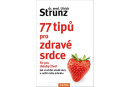 77 tipů pro zdravé srdce - Fit pro dlouhý život (Strunz Ulrich)