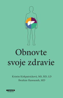 Obnovte svoje zdravie (Kristin Kirkpatrick, Ibrahim Hanouneh)