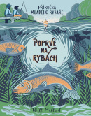 Poprvé na rybách (Will Millard)