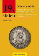 Mince a medaile 19. století (Roman Veselý)