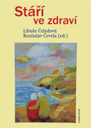 Stáří ve zdraví (Libuše Čeledová, Rostislav Čevela)