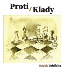 Proti/Klady (Radek Vohlídka)