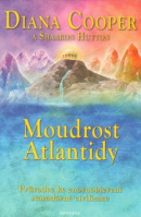 Moudrost Atlantidy (1. akosť) (Diana Cooper)