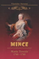 Mince Marie Terezie 1740-1780, 3. vydanie (1. akosť) (Vlastislav Novotný)