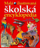 Malá ilustrovaná školská encyklopédia (1. akosť) (autor neuvedený)