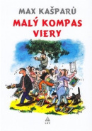 Malý kompas viery (2. vydanie) (1. akosť) (Max Kašparů)