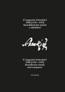 P. Augustin Schenkirž OSB (1736-1797): Benediktinský mnich a skladatel (Jiří Mikulášek)