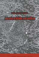 Materiálografia (1. akosť) (Dáša a Ivan Hrivňák)