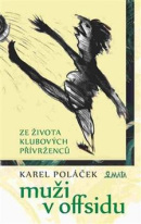 Muži v offsidu (1. akosť) (Karel Poláček)