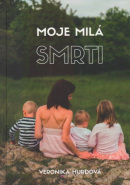 Moje milá smrti (1. akosť) (Veronika Hurdová)