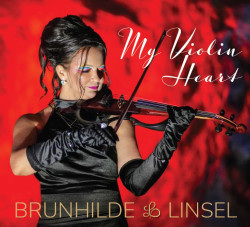 Brunhilde Linsel:  My Violin Heart - CD (Brunhilde Linsel)