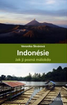 Indonésie, jak ji pozná málokdo (Veronika Škvárová)
