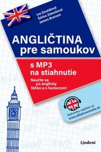 Angličtina pre samoukov (Šárka Zelenková, James Branam, Iva Dostálová)