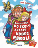 Do školičky, do školy kráčať vôbec nebolí (Viera Dobiášová)