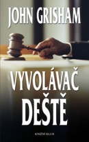 Vyvolávač deště (John Grisham)