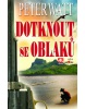 Dotknout se oblaků (Peter Watt)