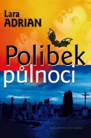 Polibek půlnoci (Lara Adrian)