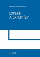 Experti a expertízy (Milík Tichý)