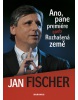 Ano, pane premiére aneb Rozhašená země (Jan Fischer)