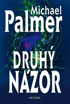 Druhý názor (Michael Palmer)