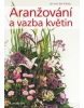 Aranžování a vazba květin (Jan van der Kamp)