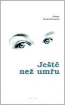 Ještě než umřu (Jenny Downhamová)