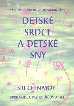 Detské srdca, detské sny (Sri Chinmoy)