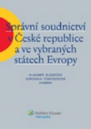 Správní soudnictví v České republice a ve vybraných státech Evropy (Vladimír Sládeček)