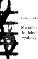 Metodika hudební výchovy (Ladislav Daniel)