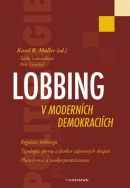 Lobbing v moderních demokraciích (Karel B. Muller)