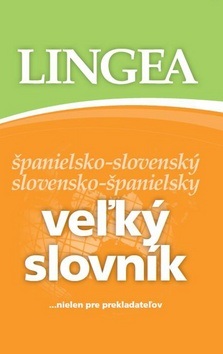 Veľký slovník španielsko-slovenský slovensko-španielsky (Kolektív)