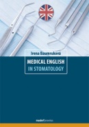 Medical English in Stomatology (Irena Baumruková)