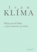 Moje první lásky (a jiné milostné povídky) (Ivan Klíma)