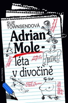 Adrian Mole - léta v divočině (Sue Townsendová)