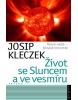 Život se Sluncem a ve vesmíru (Josip Kleczek)