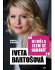 Iveta Bartošová: Neměla jsem se narodit (Iveta Bartošová; Michaela Remešová)