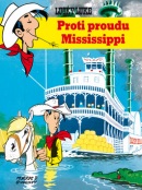 LUCKY LUKE Proti proudu Mississippi (René Goscinny;  Morris)