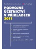 Podvojné účetnictví v příkladech 2011 (Beata Blechová; Jana Janoušková)