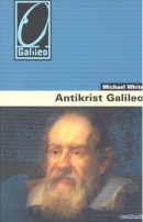 Antikrist Galileo (Michael White)