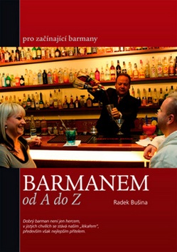 Barmanem od A do Z (Radek Bušina)