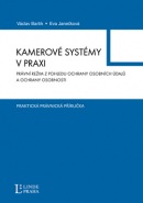 Kamerové systémy v praxi (Eva Janečková; Václav Bartík)